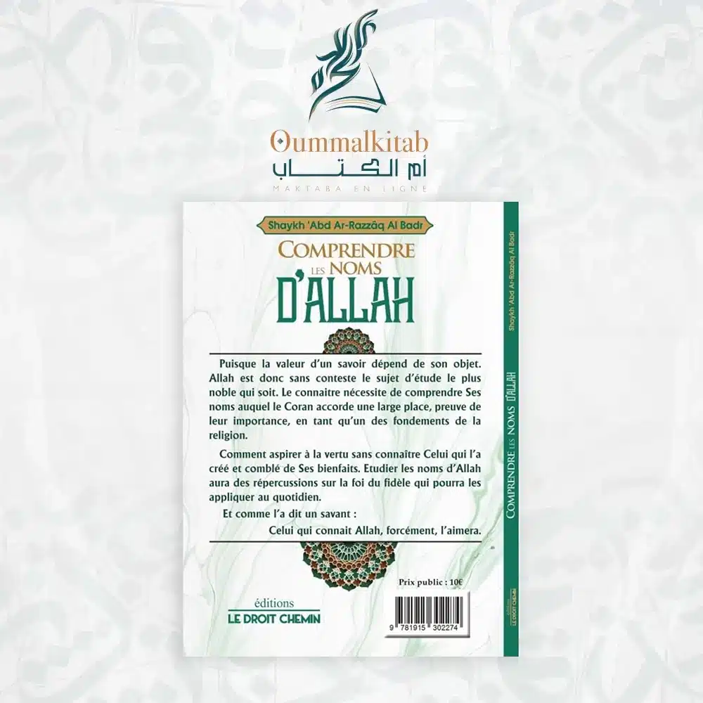 Quatrième de couverture du livre Comprendre les Noms d’Allah présentant l’objectif de l’ouvrage, l’importance de connaître les noms divins et la citation du savant.